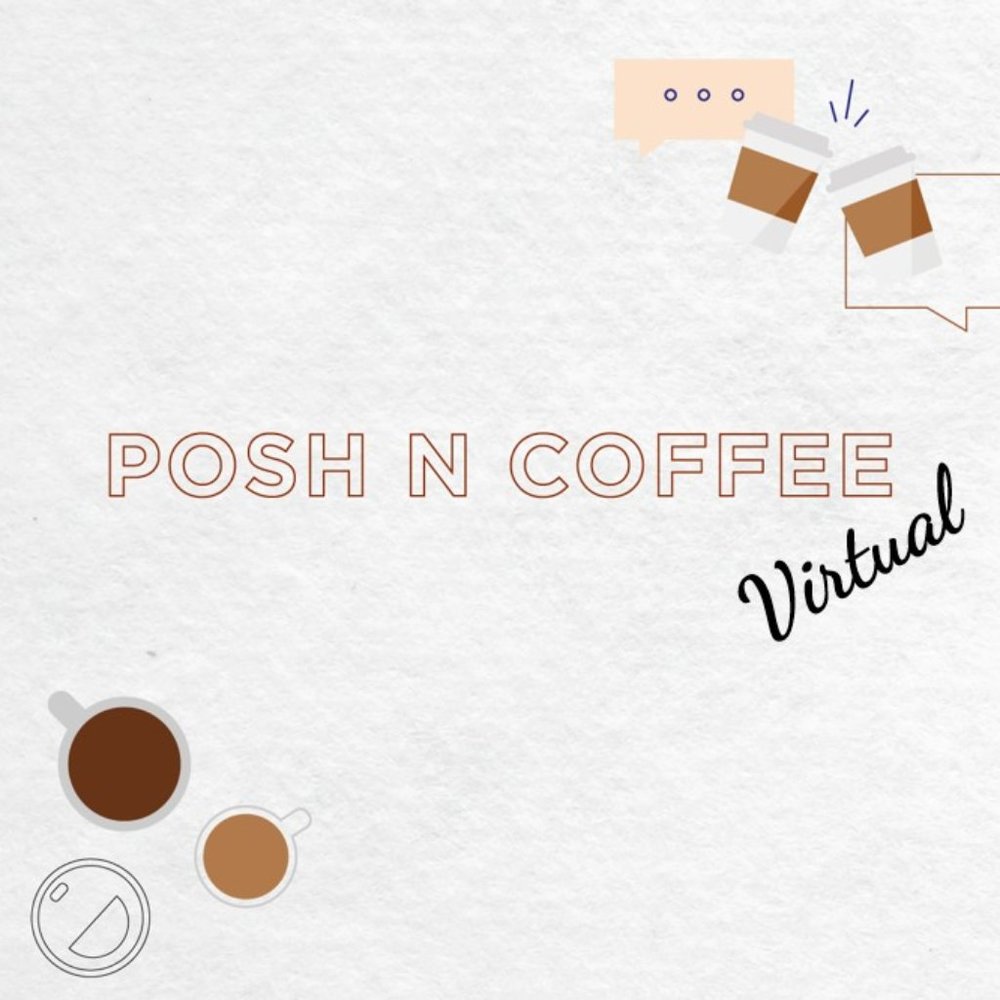 Posh N Coffee: Posh Shows Edition! Attendees get access to Live Shows! Whohoo :)